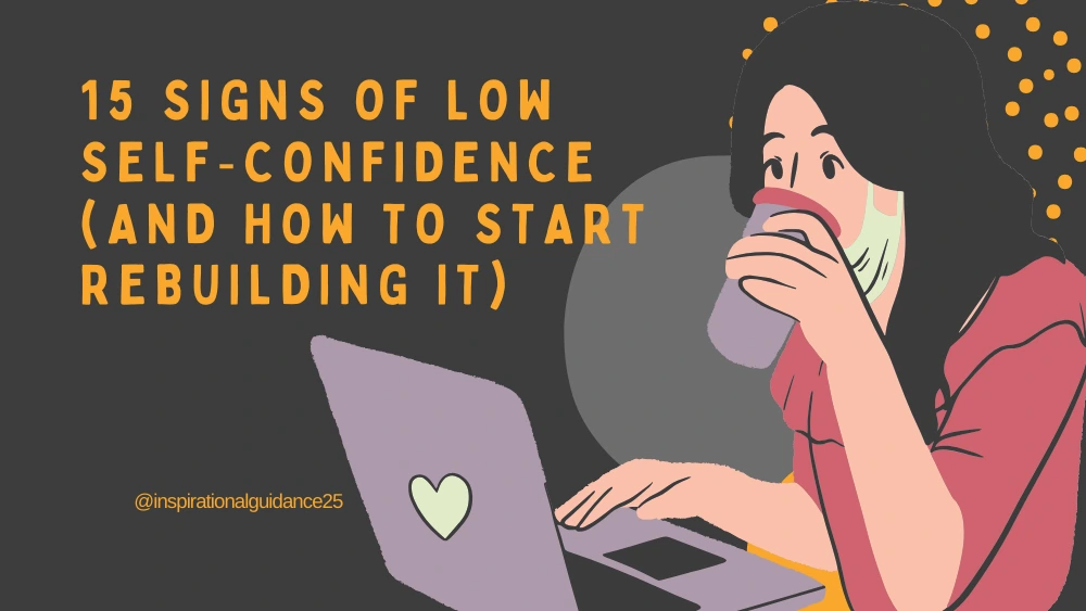 Signs of Low Self-Confidence (and How to Spot Them in Yourself)