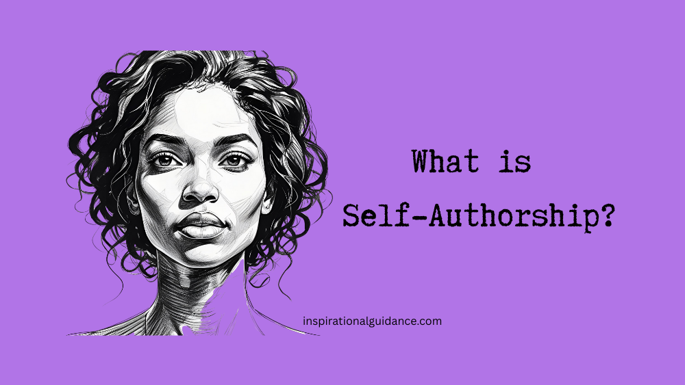What Is Self-Authorship? A Clear Guide with Examples