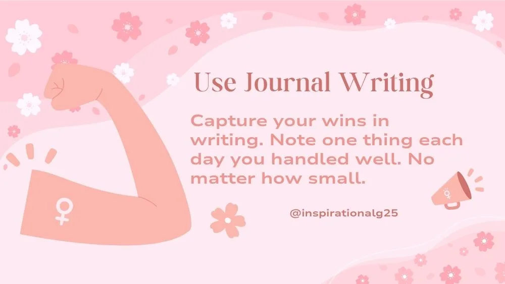 Use Journal Writing to Strengthen Confidence