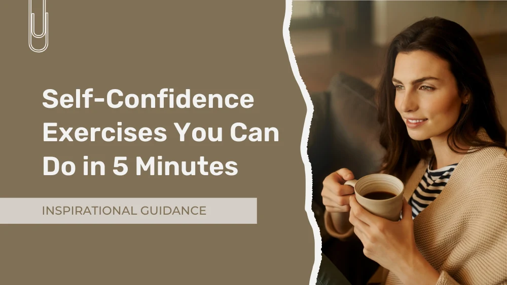 5-Minute Confidence Exercises (That Work in Real Life)