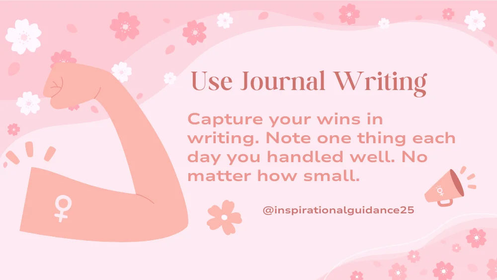 Use Journal Writing to Strengthen Confidence
