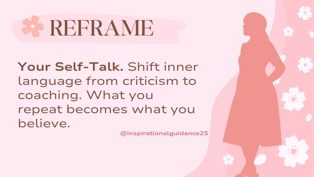Reframe Your Self-Talk: Turn Your Inner Critic into Your Inner Coach